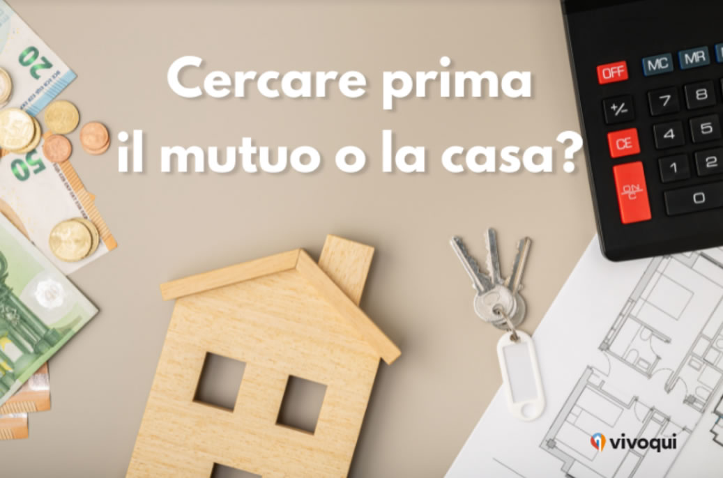 Prima mutuo o prima casa”