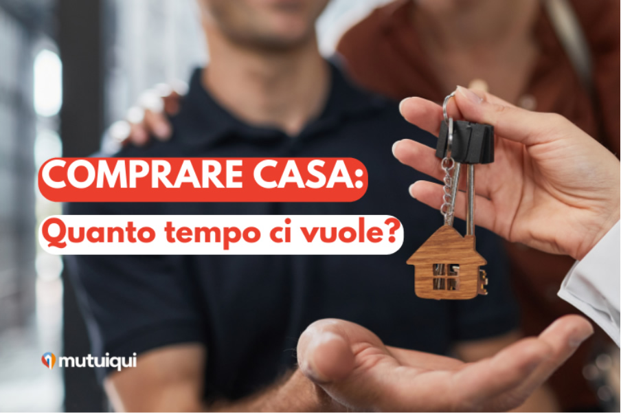 Comprare casa: quanto tempo ci vuole?